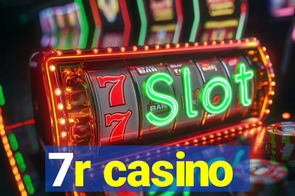 7r casino